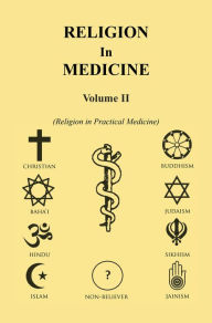 Title: Religion in Medicine Volume Ii: Religion in Practical Medicine Volume Ii, Author: John B. Dawson