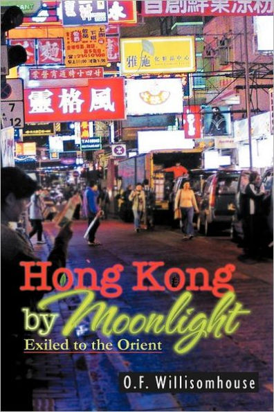 Hong Kong by Moonlight: Exiled to the Orient