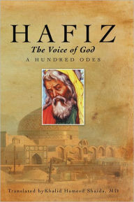 Title: Hafiz, The Voice of God: A Hundred Odes, Author: Khalid Hameed Shaida