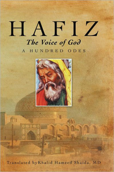 Hafiz, The Voice of God: A Hundred Odes