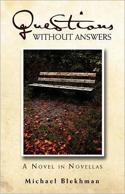 Questions Without Answers: A Novel in Novellas