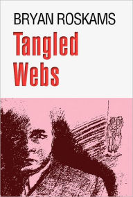Title: Tangled Webs, Author: Bryan Roskams