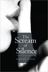 Title: The Scream of Silence, Author: Simran Joshi