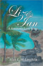 Liz & Ian, A Sensuous Love Story