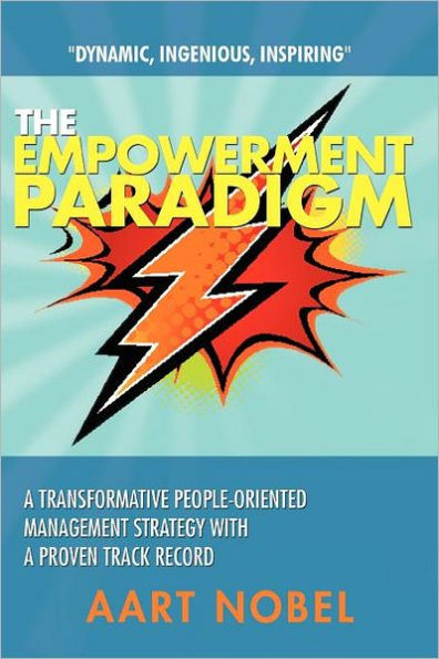 The Empowerment Paradigm: a Transformative People-Oriented Management Strategy with Proven Track Record