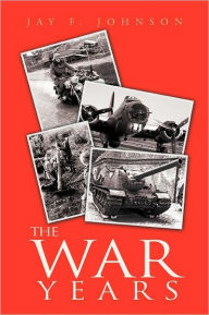 Title: The War Years, Author: Jay Johnson