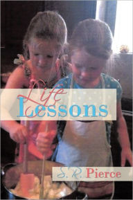 Title: Life Lessons, Author: SR Pierce