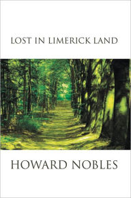 Title: Lost in Limerick Land, Author: Howard Nobles