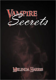 Title: Vampire Secrets, Author: Melinda Harris