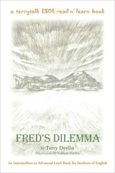 Fred's Dilemma
