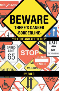 Title: Beware There's Danger-Borderline, Author: Solo