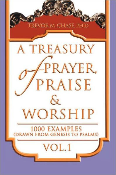 A Treasury of Prayer, Praise & Worship Vol.1