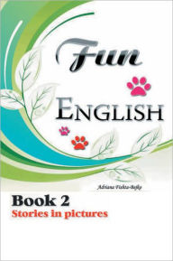 Title: Fun English Book 2: Stories in Picture, Author: Adriana Bejko