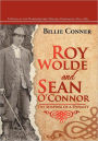 Roy Wolde and Sean O'Connor: A Novel of the Northwestern Virginia Panhandle 1800-1865