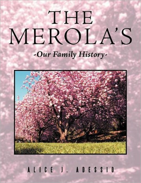 The Merola's: Our Family History