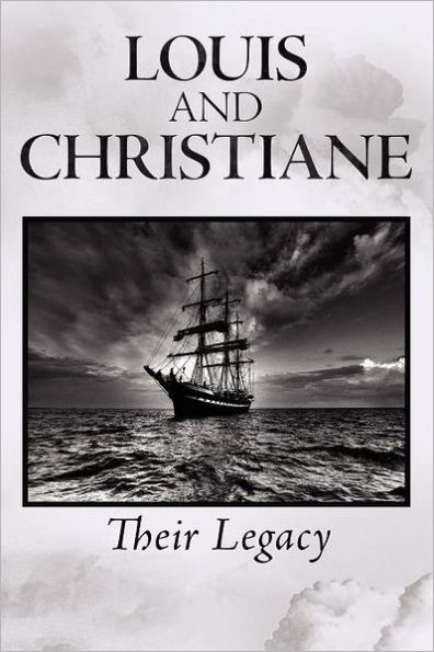 Louis and Christiane: Their Legacy