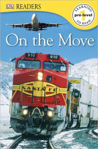 Title: On the Move (DK Readers Pre-Level 1 Series), Author: DK Publishing