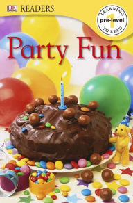 Title: DK Readers: Party Fun, Author: DK