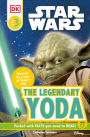 The Legendary Yoda (Star Wars: DK Readers Level 3 Series)