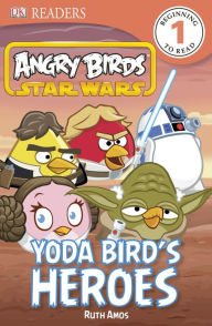 Title: Angry Birds Star Wars: Yoda Bird's Heroes (DK Readers Level 1 Series), Author: DK Publishing