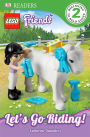 Let's Go Riding! (DK Readers: LEGO Friends)