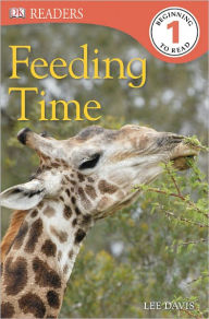 Title: Feeding Time (DK Readers Level 1 Series), Author: Lee Davis