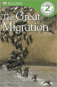 Title: The Great Migration (DK Readers Level 2 Series), Author: Deborah Lock