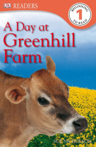 Title: DK Readers L1: A Day at Greenhill Farm, Author: Sue Nicholson