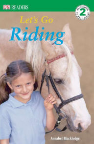 Title: DK Readers L2: Let's Go Riding, Author: Annabel Blackledge