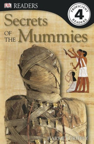 Title: DK Readers: Secrets of the Mummies, Author: Harriet Griffey