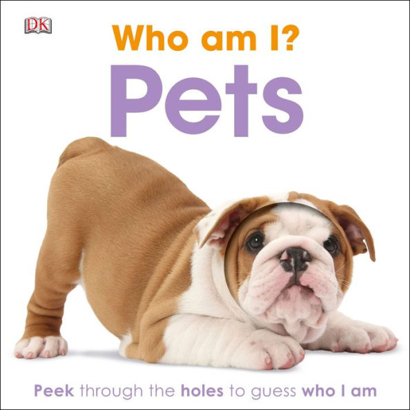 Who am I? Pets: Peek Through the Holes to Guess Who I Am
