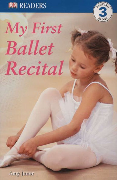 DK Readers: My First Ballet Recital