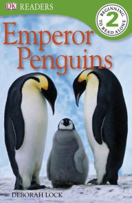 Title: DK Readers L2: Emperor Penguins, Author: Deborah Lock