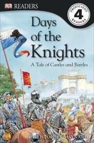 Title: DK Readers L4: Days of the Knights, Author: Christopher Maynard