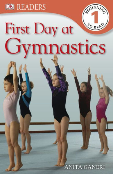 DK Readers L1: First Day at Gymnastics