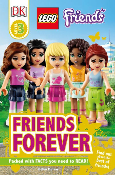 DK Readers L3: LEGO® Friends: Friends Forever: Find Out About the Best of Friends!