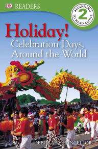 Title: Holiday!: CELEBRATIONS AROUND THE WORLD, Author: DK