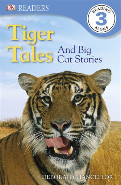 DK Readers L3: Tiger Tales: And Big Cat Stories