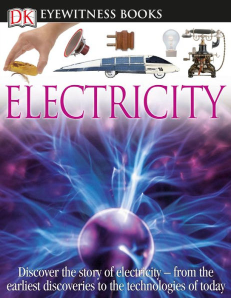 Electricity (DK Eyewitness Books Series)