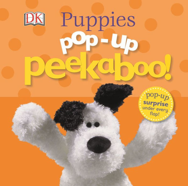 Pop-Up Peekaboo: Woof! Woof!