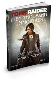 Title: Tomb Raider: The Ten Thousand Immortals, Author: Dan Abnett