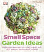 Small Space Garden Ideas