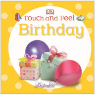 Title: Touch and Feel: Birthday, Author: DK Publishing