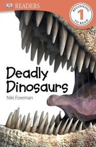 Title: Deadly Dinosaurs (DK Readers Level 1 Series), Author: DK