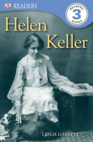 Title: Helen Keller (DK Readers Level 3 Series), Author: Leslie Garrett