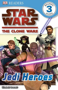 Title: DK Readers L3: Star Wars: The Clone Wars: Jedi Heroes, Author: Clare Hibbert