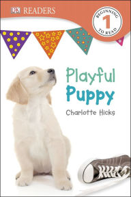 Title: Playful Puppy (DK Readers Level 1 Series), Author: Charlotte Hicks
