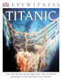 Titanic (DK Eyewitness Books Series)