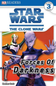 Title: DK Readers L3: Star Wars: The Clone Wars: Forces of Darkness, Author: Heather Scott