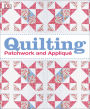 Quilting: Patchwork and Appliqué